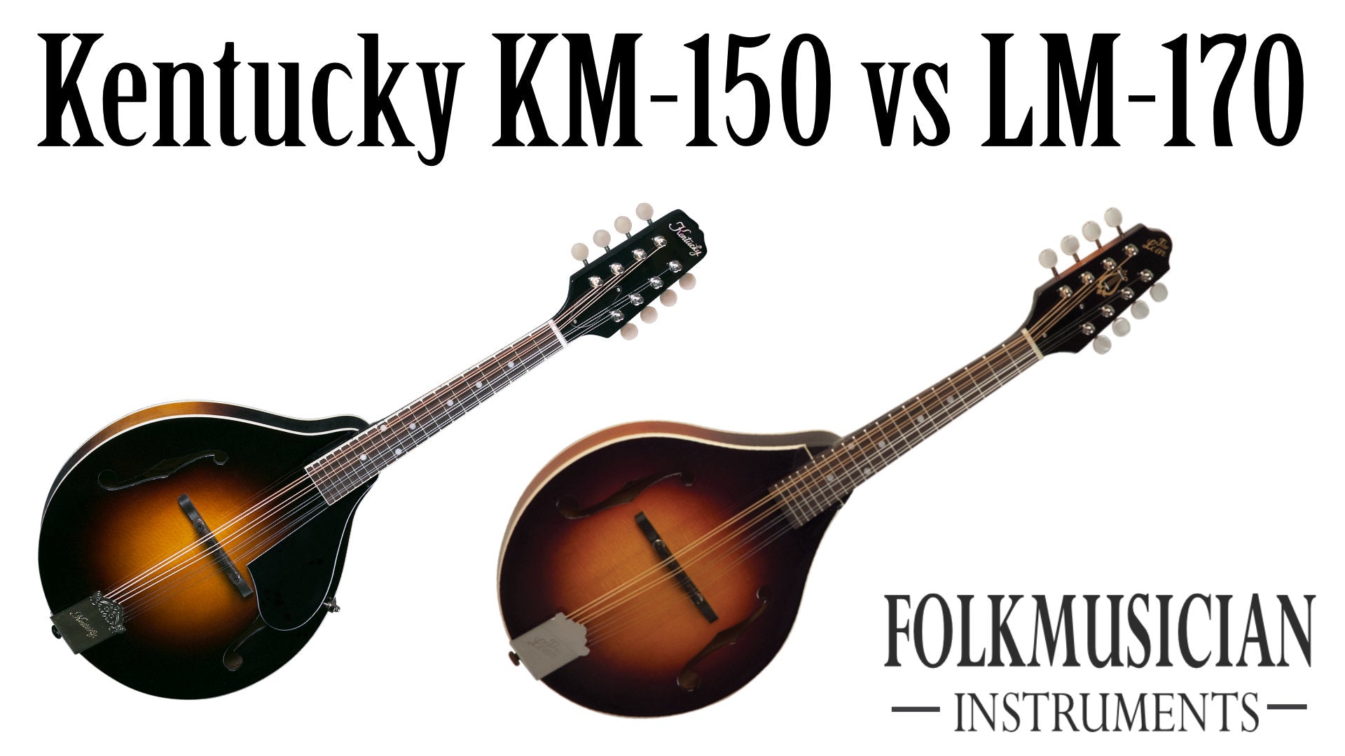Kentucky KM-150 vs The Loar LM-170-VS