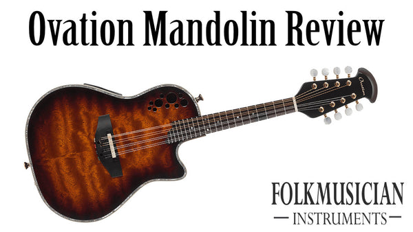 Ovation Mandolin Reviews and Buyers Guide