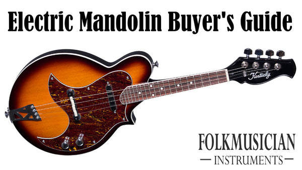 Electric Mandolins - Buyer's Guide