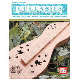 Lullabies and Other Lilting Melodies for Dulcimer Book