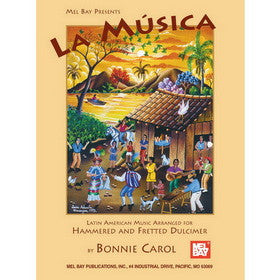 La Musica Latin American Music for Dulcimer Book