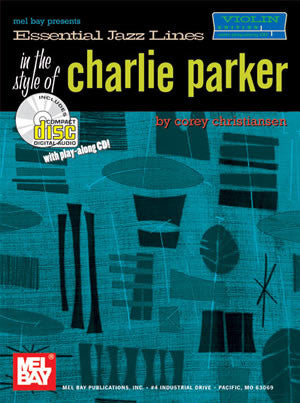 Essential Jazz Lines in the Style of Charlie Parker Violin
