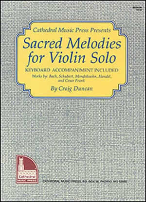 Sacred Melodies for Violin Solo Book