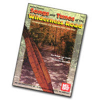 Songs and Tunes Of The Wilderness Road Dulcimer Book