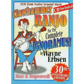 Clawhammer Banjo For The Complete Ignoramus Book CD Set